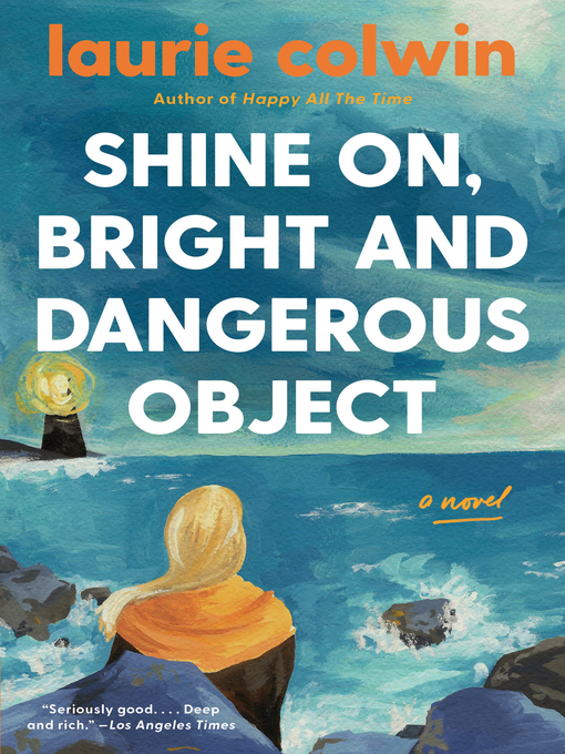Title details for Shine On, Bright and Dangerous Object by Laurie Colwin - Wait list